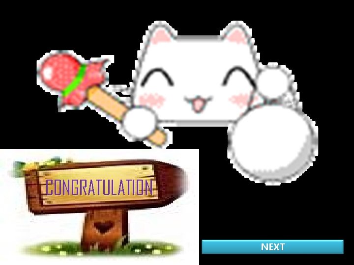 CONGRATULATION NEXT 