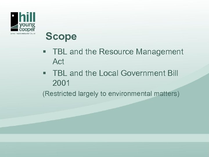Scope § TBL and the Resource Management Act § TBL and the Local Government