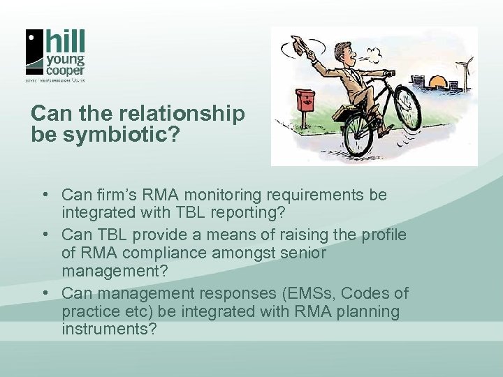 Can the relationship be symbiotic? • Can firm’s RMA monitoring requirements be integrated with