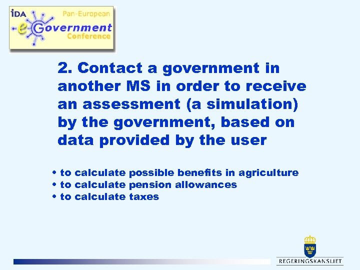 2. Contact a government in another MS in order to receive an assessment (a