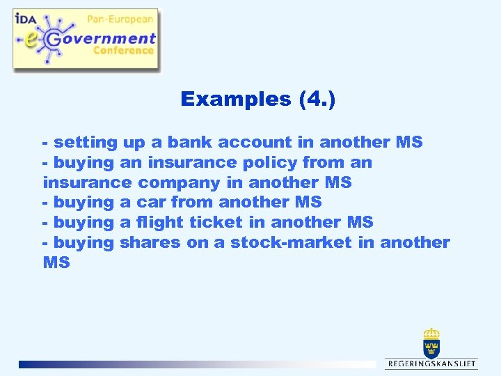 Examples (4. ) - setting up a bank account in another MS - buying