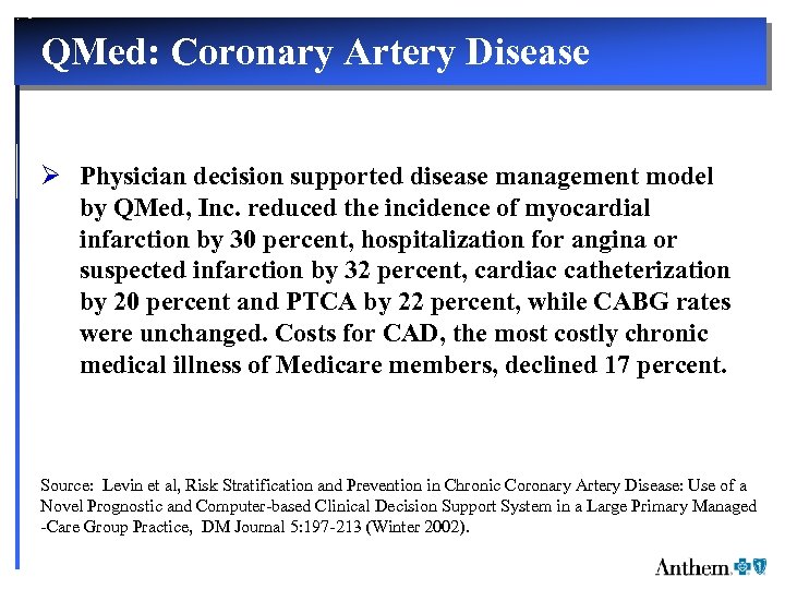 QMed: Coronary Artery Disease Ø Physician decision supported disease management model by QMed, Inc.