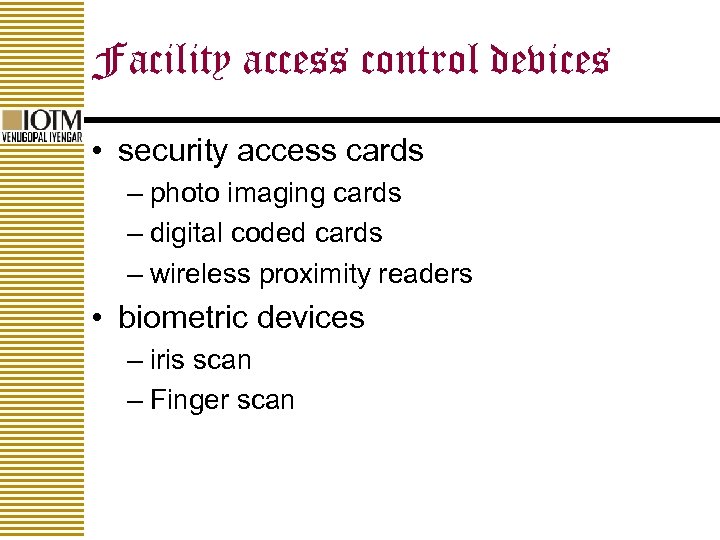 Facility access control devices • security access cards – photo imaging cards – digital