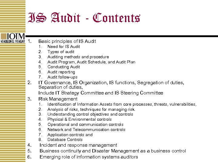 IS Audit - Contents 1. Basic principles of IS Audit 1. 2. 3. 4.