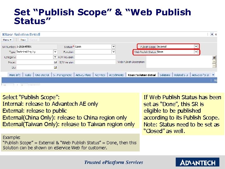 Set “Publish Scope” & “Web Publish Status” Select “Publish Scope”: Internal: release to Advantech