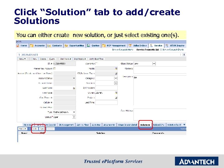 Click “Solution” tab to add/create Solutions You can either create new solution, or just