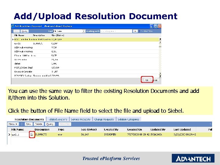 Add/Upload Resolution Document You can use the same way to filter the existing Resolution