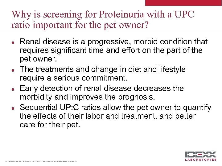 Why is screening for Proteinuria with a UPC ratio important for the pet owner?