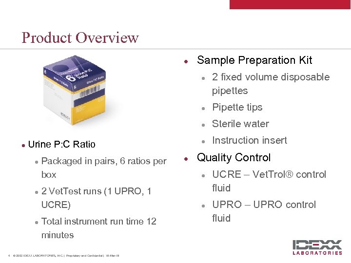 Product Overview l Sample Preparation Kit l 2 fixed volume disposable pipettes l l