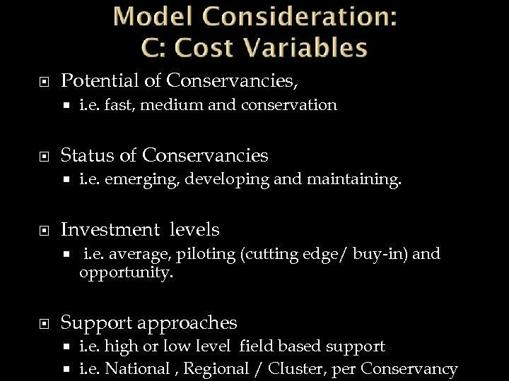  Potential of Conservancies, Status of Conservancies i. e. emerging, developing and maintaining. Investment