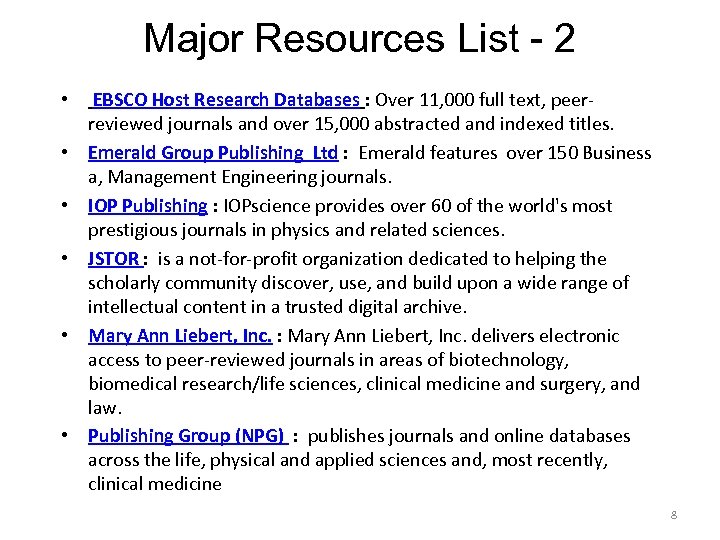 Major Resources List - 2 • EBSCO Host Research Databases : Over 11, 000