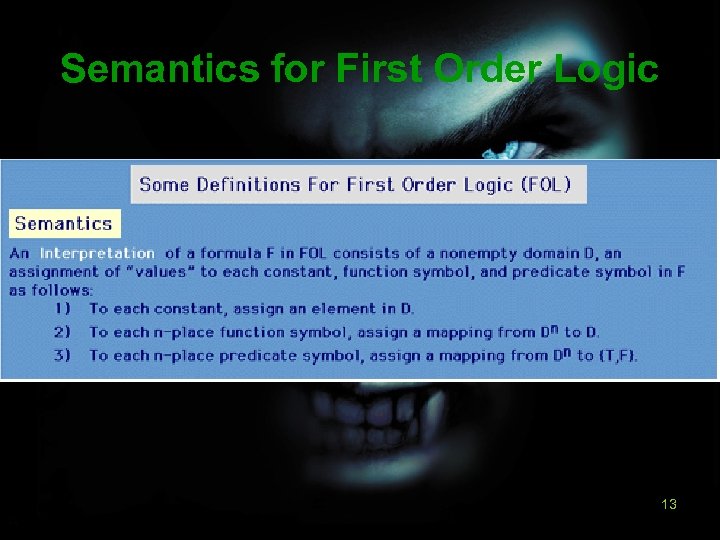 Semantics for First Order Logic 13 