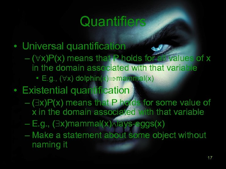 Quantifiers • Universal quantification – (