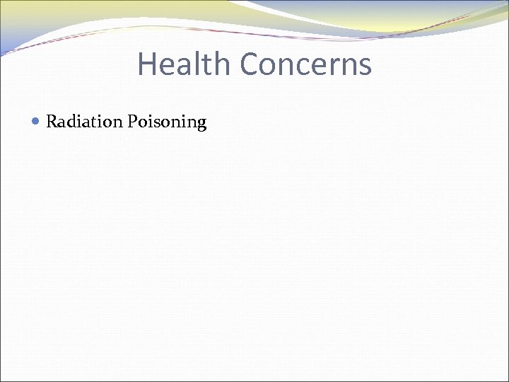 Health Concerns Radiation Poisoning 