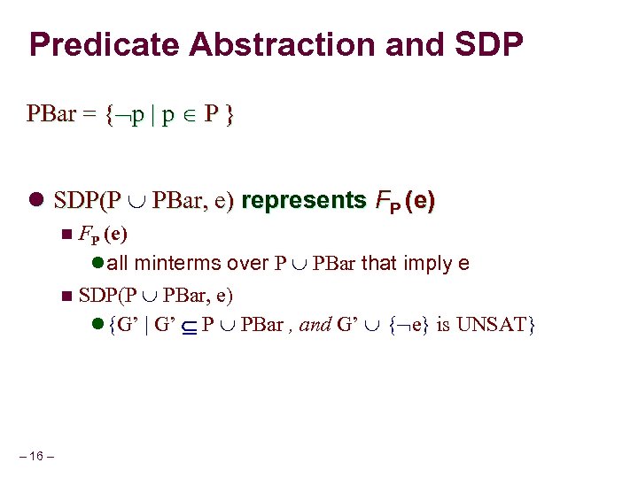 Predicate Abstraction and SDP PBar = { p | p P } l SDP(P