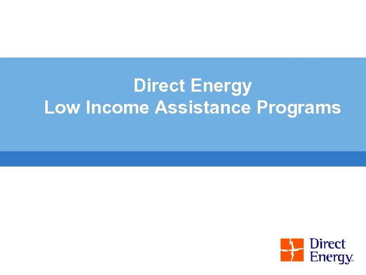 Direct Energy Low Income Assistance Programs 