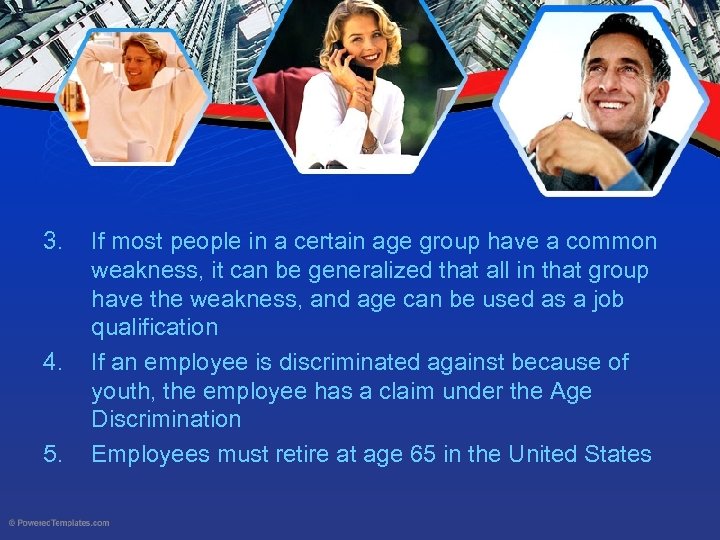 3. 4. 5. If most people in a certain age group have a common