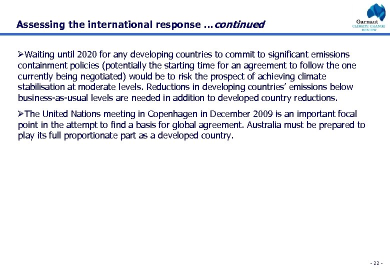 Assessing the international response …continued ØWaiting until 2020 for any developing countries to commit