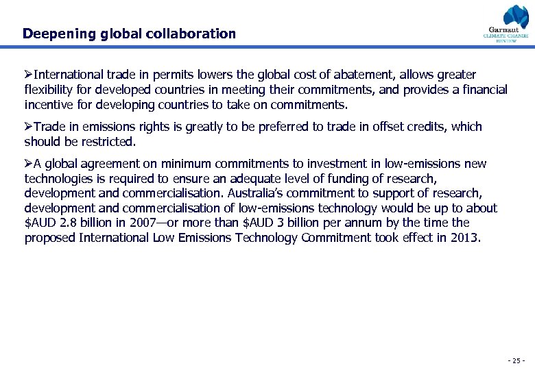 Deepening global collaboration ØInternational trade in permits lowers the global cost of abatement, allows