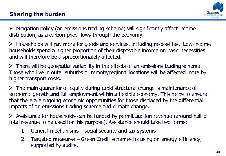 Sharing the burden Ø Mitigation policy (an emissions trading scheme) will significantly affect income