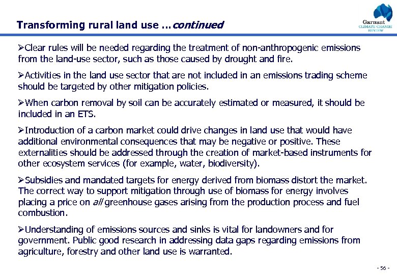 Transforming rural land use …continued ØClear rules will be needed regarding the treatment of
