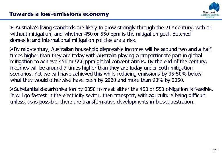 Towards a low-emissions economy Ø Australia’s living standards are likely to grow strongly through