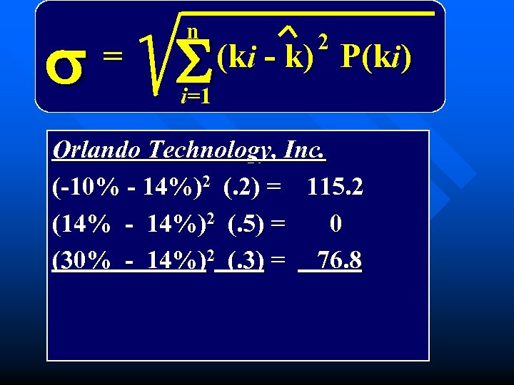 s = n S 2 (ki - k) P(ki) i=1 Orlando Technology, Inc. (-10%