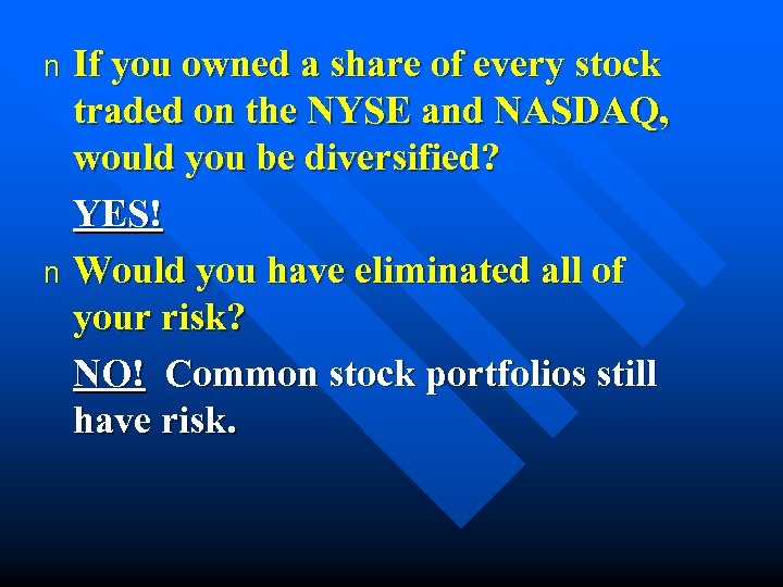 If you owned a share of every stock traded on the NYSE and NASDAQ,