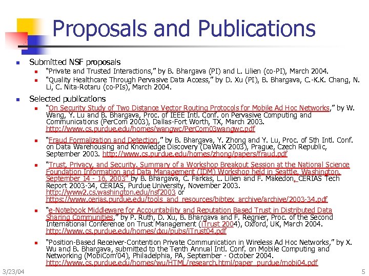 Proposals and Publications n Submitted NSF proposals n n n Selected publications n n
