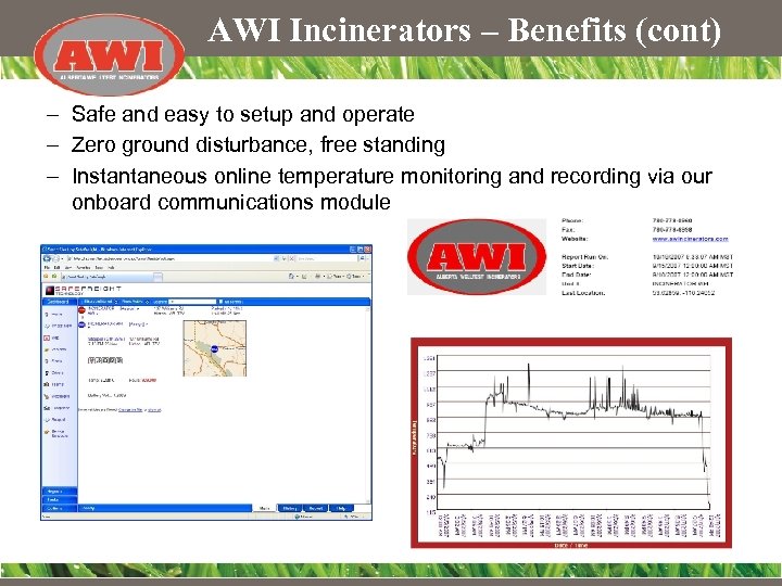 AWI Incinerators – Benefits (cont) – Safe and easy to setup and operate –