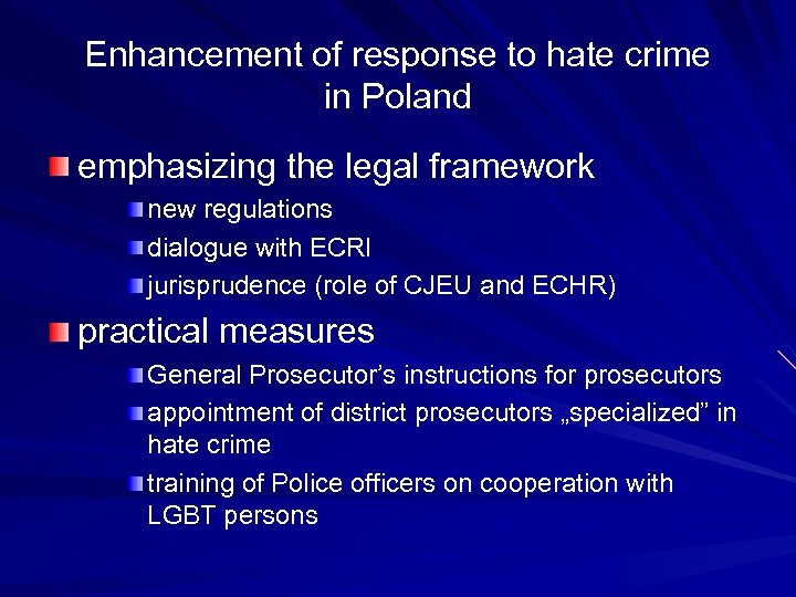 Enhancement of response to hate crime in Poland emphasizing the legal framework new regulations