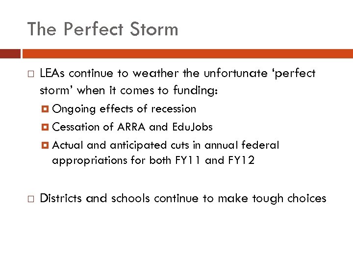 The Perfect Storm LEAs continue to weather the unfortunate ‘perfect storm’ when it comes