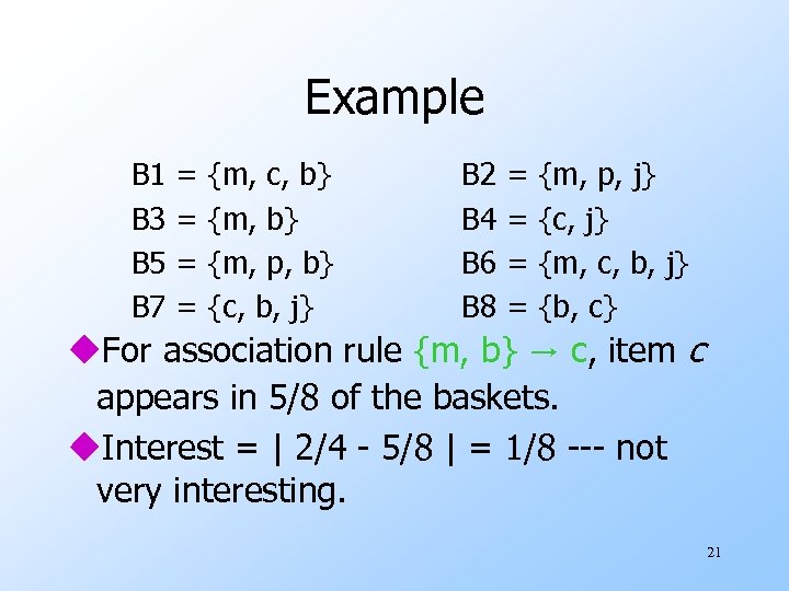 Example B 1 B 3 B 5 B 7 = = {m, c, b}