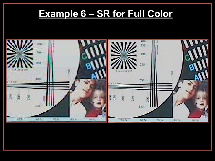 Example 6 – SR for Full Color 