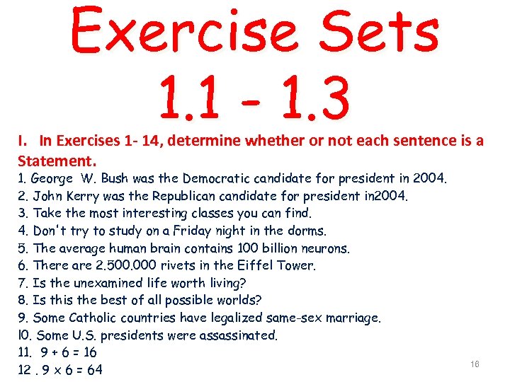 Exercise Sets 1. 1 - 1. 3 I. In Exercises 1 - 14, determine