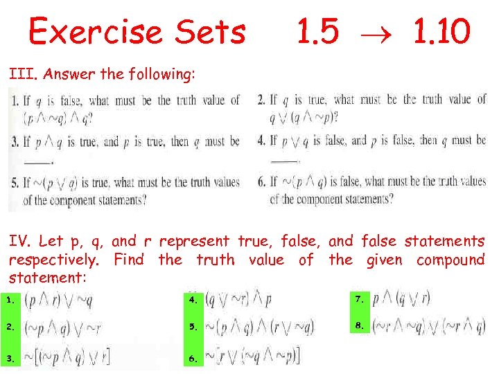 Exercise Sets 1. 5 1. 10 III. Answer the following: IV. Let p, q,