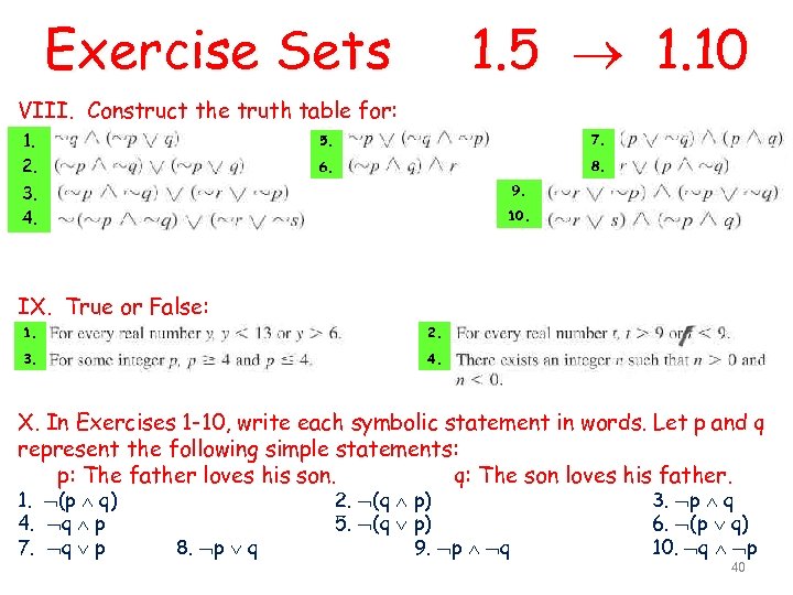 Exercise Sets 1. 5 1. 10 VIII. Construct the truth table for: 1. 2.