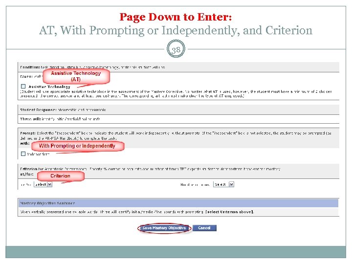 Page Down to Enter: AT, With Prompting or Independently, and Criterion 38 