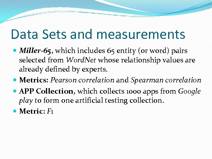 Data Sets and measurements Miller-65, which includes 65 entity (or word) pairs selected from