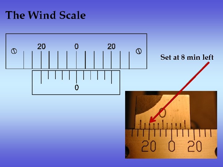 The Wind Scale Set at 8 min left 