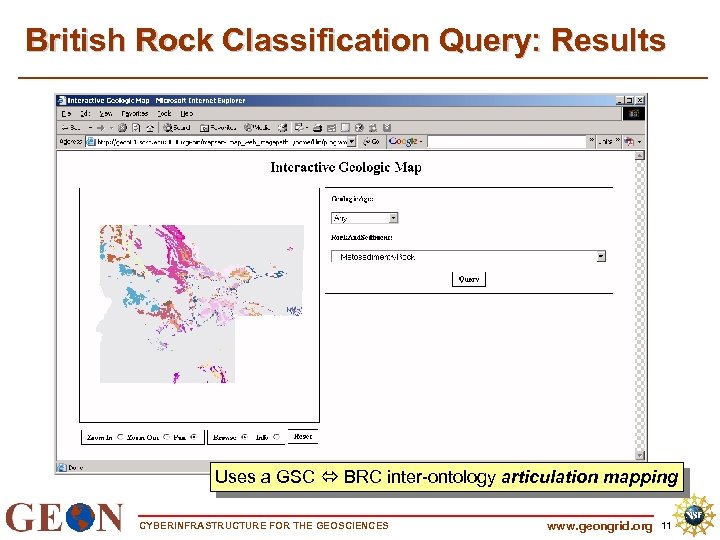 British Rock Classification Query: Results Uses a GSC BRC inter-ontology articulation mapping CYBERINFRASTRUCTURE FOR