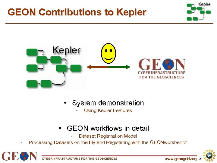 GEON Contributions to Kepler • System demonstration - Using Kepler Features • GEON workflows