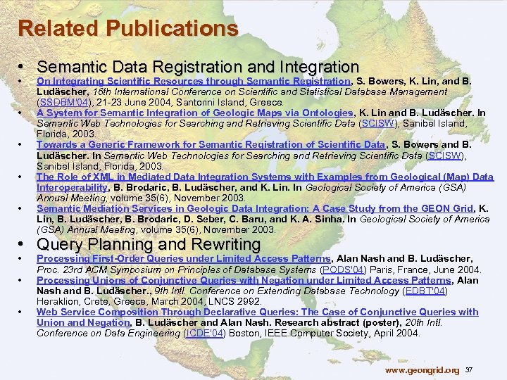 Related Publications • Semantic Data Registration and Integration • • • On Integrating Scientific