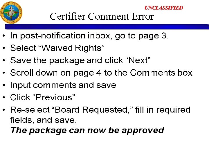 UNCLASSIFIED Certifier Comment Error 