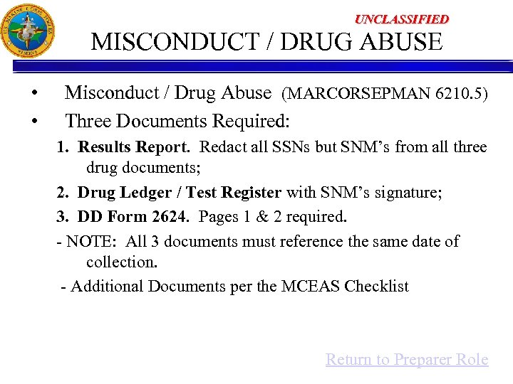 UNCLASSIFIED MISCONDUCT / DRUG ABUSE • • Misconduct / Drug Abuse (MARCORSEPMAN 6210. 5)