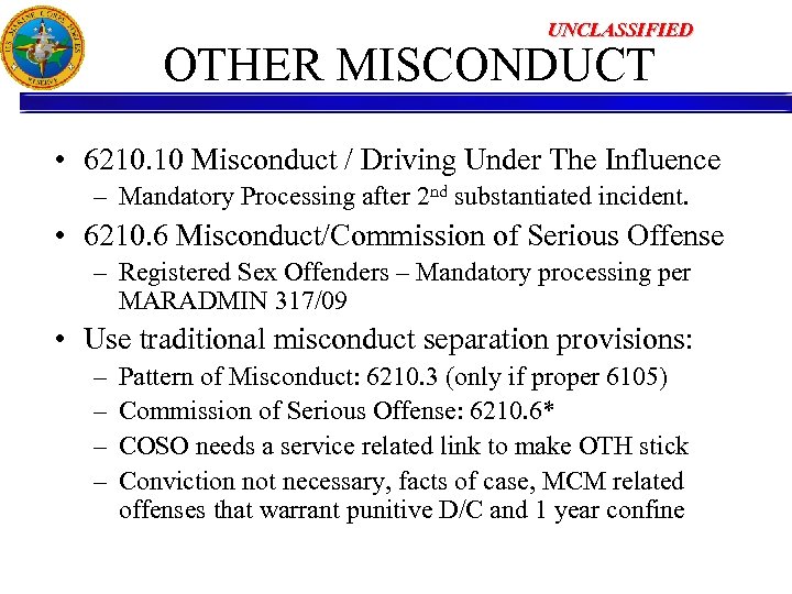 UNCLASSIFIED OTHER MISCONDUCT • 6210. 10 Misconduct / Driving Under The Influence – Mandatory