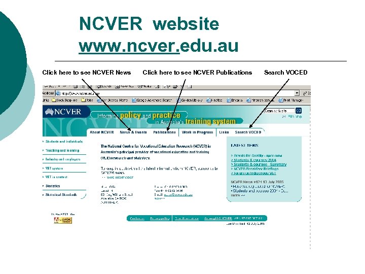  NCVER website www. ncver. edu. au Click here to see NCVER News Click