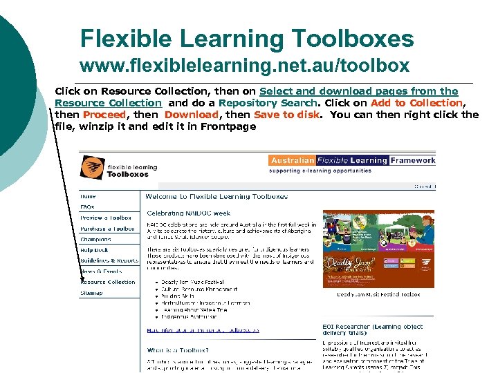 Flexible Learning Toolboxes www. flexiblelearning. net. au/toolbox Click on Resource Collection, then on Select