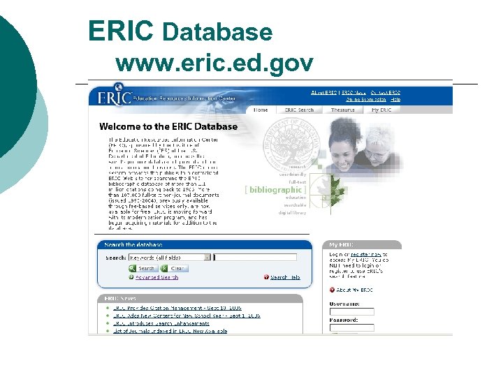  ERIC Database www. eric. ed. gov 