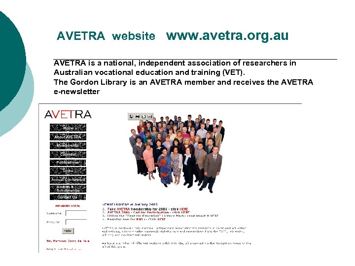 AVETRA website www. avetra. org. au AVETRA is a national, independent association of researchers